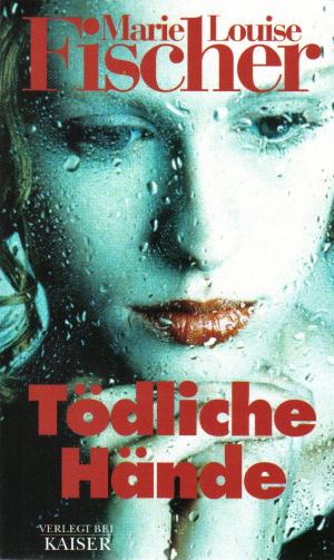 gebrauchtes Buch – Fischer, Marie Louise – Tödliche Hände.