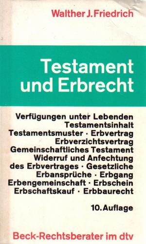 gebrauchtes Buch – Friedrich, Walther J – Testament und Erbrecht.