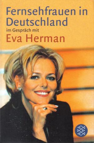 gebrauchtes Buch – Eva Herman – Fernsehfrauen in Deutschland.