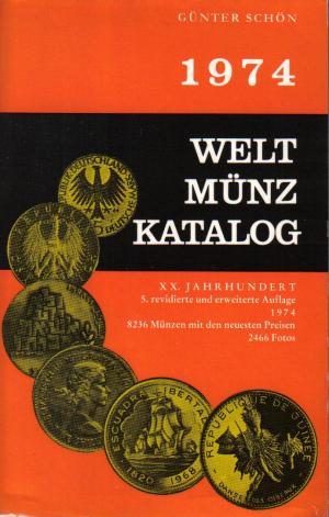 Welt-Münzkatalog. XX. Jahrhundert. 1974.