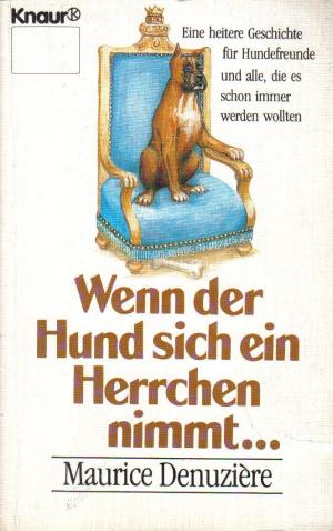 gebrauchtes Buch – Maurice Denuzière – Wenn der Hund sich ein Herrchen nimmt