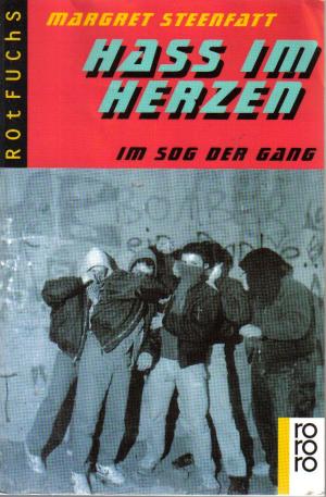 gebrauchtes Buch – Margret Steenfatt – Haß im Herzen - Im Sog der Gang