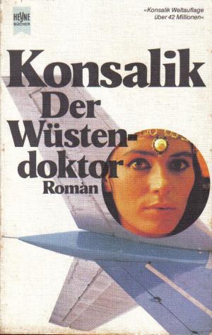 gebrauchtes Buch – Konsalik, Heinz G – Der Wüstendoktor