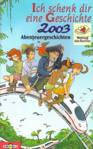 gebrauchtes Buch – Ich schenk Dir eine Geschichte 2003