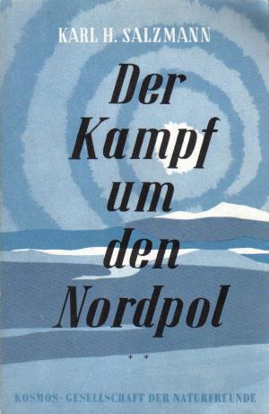 antiquarisches Buch – Salzmann Karl H – Der Kampf um den Nordpol