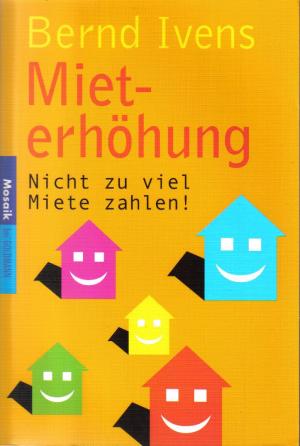 gebrauchtes Buch – Bernd Ivens – Mieterhöhung.