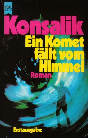 gebrauchtes Buch – Konsalik, Heinz Günther – Ein Komet fällt vom Himmel