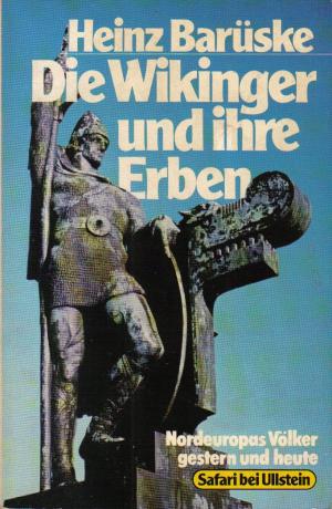 Die Wikinger und ihre Erben.