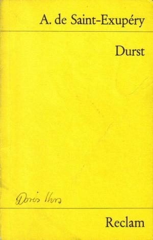 gebrauchtes Buch – Saint-Exupery, Antoine de – Durst