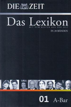 Das ZEIT-Lexikon in 20 Bänden 01. A - Bar