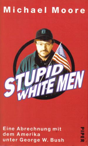 Stupid White Men.