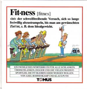 gebrauchtes Buch – Königstein, Christof;Schmid, Thomas – Fitness. Ein fröhliches Wörterbuch