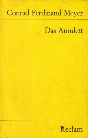 gebrauchtes Buch – Meyer, Conrad Ferdinand – Das Amulett