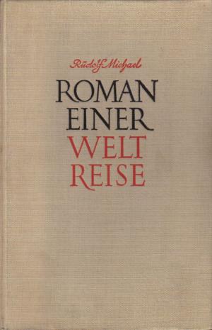 antiquarisches Buch – Rudolf Michael – Roman einer Weltreise