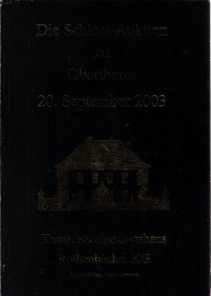 Die Schloss-Auktion zu Obertheres 20. September 2003