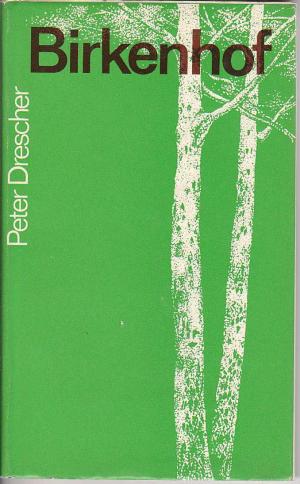 gebrauchtes Buch – Peter Drescher – Birkenhof gebrauchtes Buch – Peter Drescher – Birkenhof