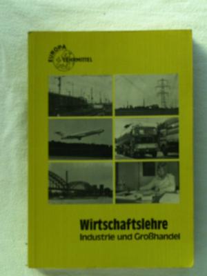 gebrauchtes Buch – Gernot Kugler – Wirtschaftslehre für die Berufsgruppe "Industrie und Grosshandel sowie verwandte Berufe"