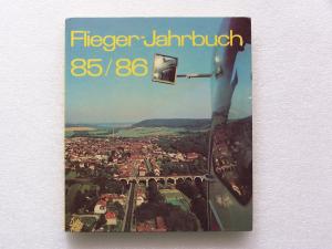 Flieger-Jahrbuch 1985-1986 - Eine internationale Umschau der Luft- und Raumfehrt