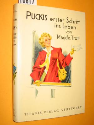 gebrauchtes Buch – Magda Trott – Puckis erster Schritt ins Leben. Eine Erzählung für Kinder. Bilder von Fritz Hartenstein