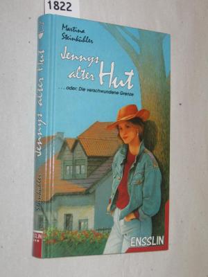 Jennys alter Hut… oder: Die verschwundene Grenze