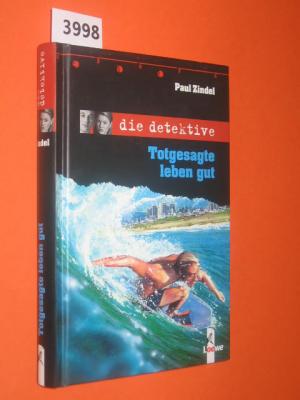 gebrauchtes Buch – Paul Zindel – Die Detektive: Totgesagte leben gut. Aus dem Amerikanischen übersetzt von Brigitta Merschmann.