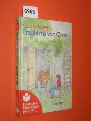 gebrauchtes Buch – Guus Kuijer – Erzähl mir von Oma. Deutsch von Hans Georg Lenzen.