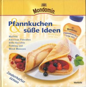 gebrauchtes Buch – Pfannkuchen & süsse Ideen: Zauberhafter Genuss