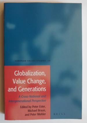 Globalization, Value Change and Generations: A Cross-National and Intergenerational Perspective