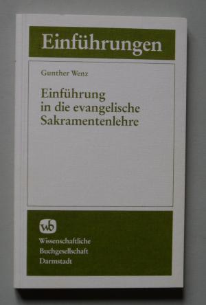 Einführung in die evangelische Sakramentenlehre