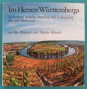 gebrauchtes Buch – Otto Rombach – Im Herzen Württembergs · Neckarland zwischen Stromberg und Ludwigsburg, Enz und Bottwartal