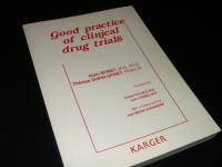 Good Practice of Clinical Drug Trials - Gute Praxis bei klinischen Arzneimittelstudien