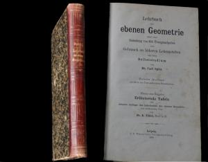 Lehrbuch der ebenen Geometrie nebst einer Sammlung von 800 Übungsaufgaben zum Gebrauche an höheren Lehranstalten und beim Selbststudium