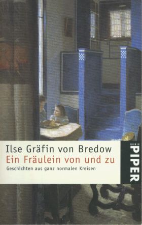 gebrauchtes Buch – Ilse Gräfin von Bredow – Ein Fräulein von und zu - ungekürzte Ausgabe -