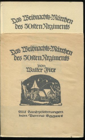 Das Weihnachtsmärchen des 50sten / fünfzigsten Regiments. Gedächtnisausgabe mit Handzeichnungen von Benno Eggert