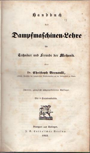 Handbuch der Dampfmaschinen-Lehre für Techniker und Freunde der Mechanik