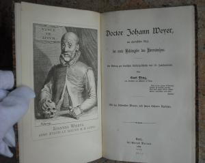 Doctor Johann Weyer, ein rheinischer Arzt, der erste Bekämpfer des Hexenwahns. Ein Beitrag zur deutschen Kulturgeschichte des 16. Jahrhunderts. EA