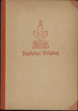 Stachlige Wildnis