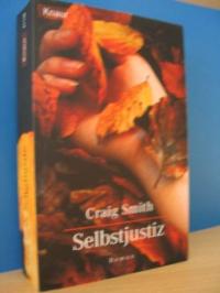 gebrauchtes Buch – Craig Smith – Selbstjustiz