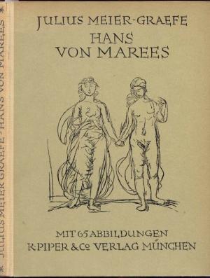 Hans von Marées. Vierte Auflage, 11.-13. Tsd.