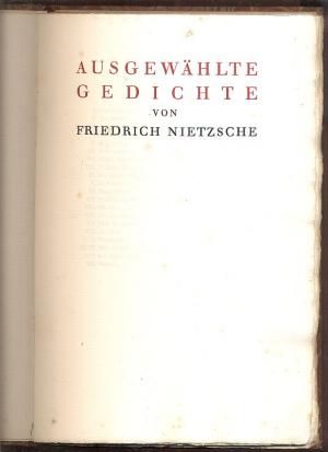 Ausgewählte Gedichte. (Hrsg. v. Elisabeth Förster-Nietzsche).