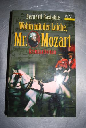 Wohin mit der Leiche, Mr. Mozart?