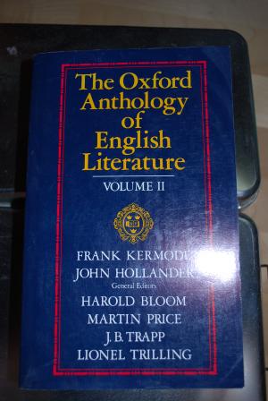 The Oxford Anthology of English Literature. Volume II