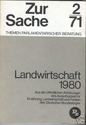 Landwirtschaft 1980 - Aus öffentlichen Anhörungen 1971