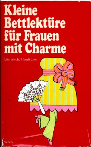 gebrauchtes Buch – Kleine Bettlektüre für Frauen mit Charme - Handküsse