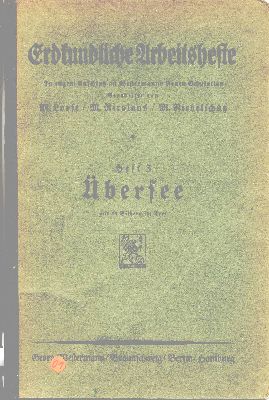 Erdkundliche Arbeitshefte Heft 3 Übersee mit 83 Bilder