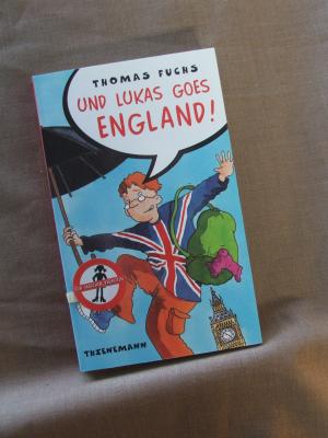 gebrauchtes Buch – Thomas Fuchs – Und Lukas goes England!