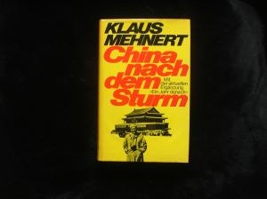 China nach dem Sturm: Bericht und Kommentar. Mit der aktuellen Ergänzung "Ein Jahr danach"