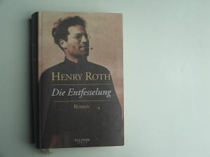 gebrauchtes Buch – Henry Roth – Die Entfesselung