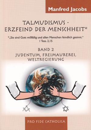 neues Buch – Manfred Jacobs – Judentum, Freimaurerei, Weltregierung