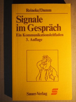 gebrauchtes Buch – Reineke, Wolfgang  – Taschenbücher für die Wirtschaft ; Bd. 32  Signale im Gespräch : ein Kommunikationsleitfaden.